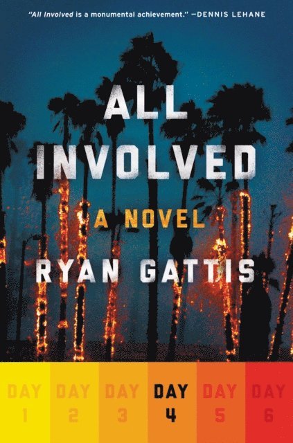 Ryan Gattis - All Involved: Day Four, E-bok
