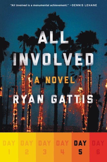 Ryan Gattis - All Involved: Day Five, E-bok