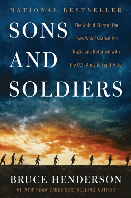 Bruce Henderson - Sons and Soldiers, E-bok