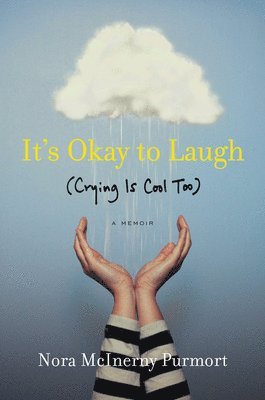 Nora McInerny Purmort - It's Okay to Laugh, Häftad. Tillgänglighet: Lägg i varukorg