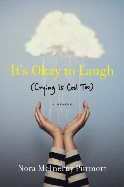 Nora McInerny Purmort - It's Okay to Laugh, E-bok. Tillgänglighet: Lägg i varukorg
