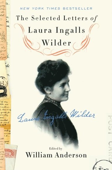 Laura Ingalls Wilder, William Anderson - Selected Letters of Laura Ingalls Wilder, E-bok