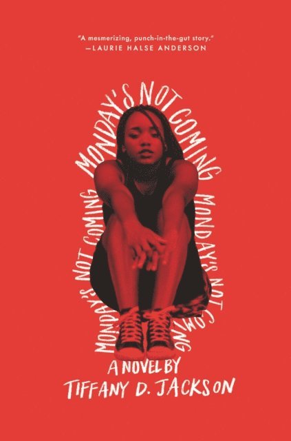 Tiffany D. Jackson - Monday's Not Coming, E-bok
