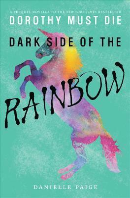 Danielle Paige - Dark Side of the Rainbow, E-bok