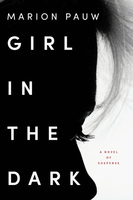 Marion Pauw - Girl in the Dark, E-bok