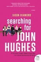 Jason Diamond - Searching for John Hughes, Häftad