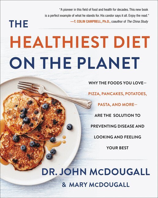 John McDougall - Healthiest Diet on the Planet, Inbunden