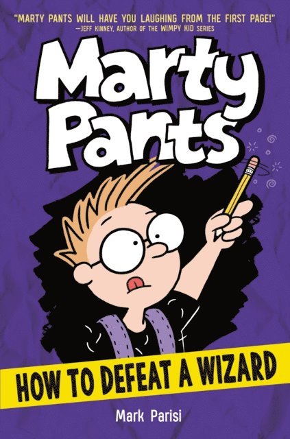 Mark Parisi - Marty Pants #3: How to Defeat a Wizard, E-bok