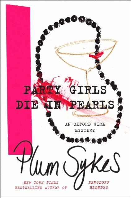 Plum Sykes - Party Girls Die in Pearls, E-bok