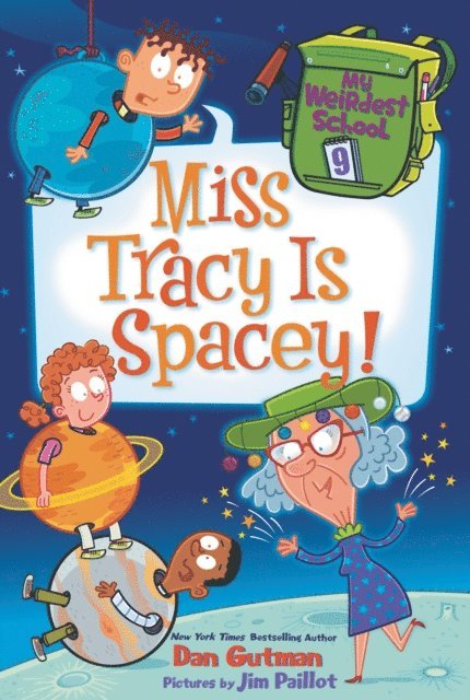 Dan Gutman - My Weirdest School #9: Miss Tracy Is Spacey!, E-bok