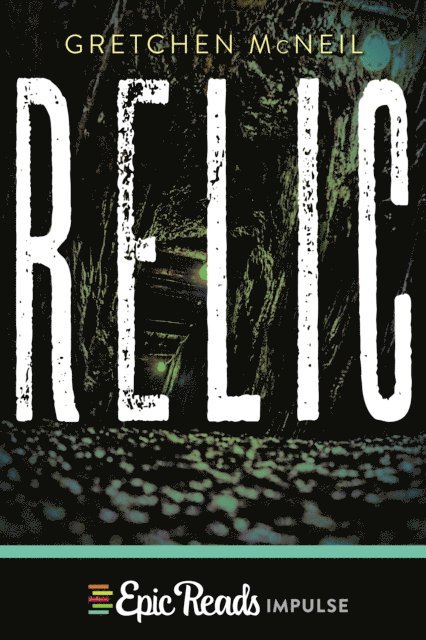 Gretchen McNeil - Relic, E-bok