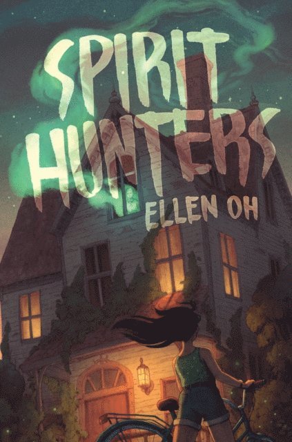Ellen Oh - Spirit Hunters, E-bok