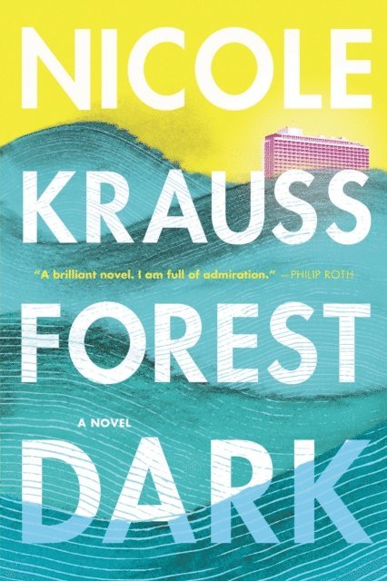 Nicole Krauss - Forest Dark, E-bok
