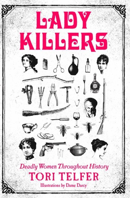 Tori Telfer - Lady Killers, E-bok