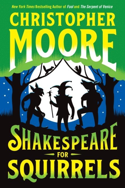 Christopher Moore - Shakespeare for Squirrels, E-bok