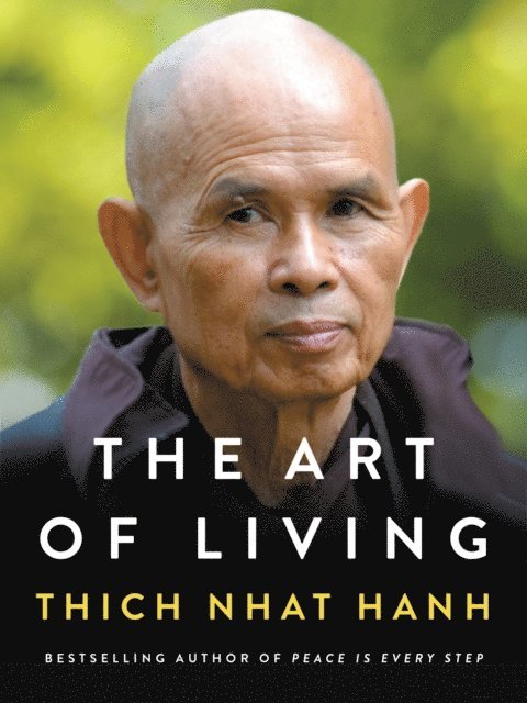 Thich Nhat Hanh - Art of Living, E-bok