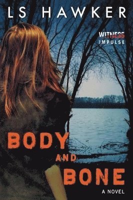 Ls Hawker - Body and Bone, Häftad