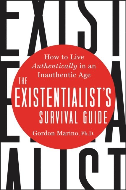 Gordon Marino - Existentialist's Survival Guide, E-bok
