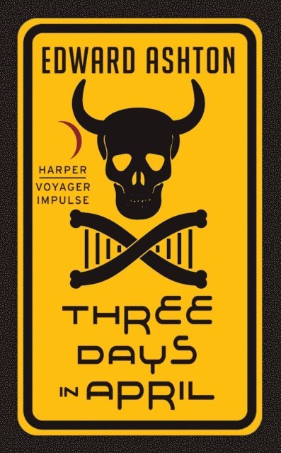 Edward Ashton - Three Days in April, E-bok
