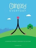 Shaolan - Chineasy Everyday: Learning Chinese Through Its Culture, Inbunden