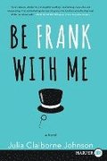 Be Frank With Me LP