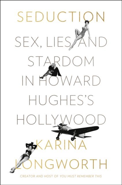 Karina Longworth - Seduction, E-bok