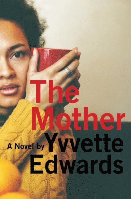 Yvvette Edwards - Mother, E-bok. Tillgänglighet: Lägg i varukorg