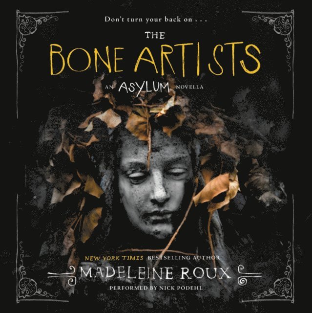 Madeleine Roux - Bone Artists, Ljudbok