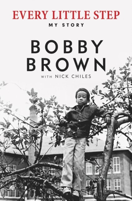 Nick Chiles, Bobby Brown - Every Little Step, E-bok