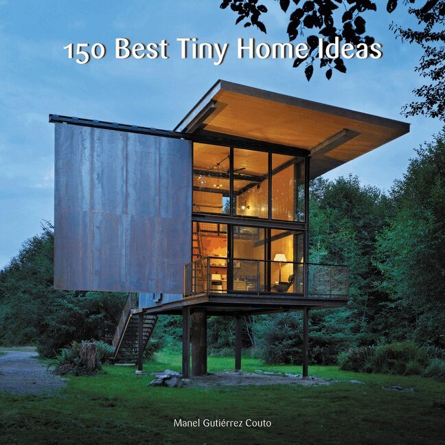 Manel Gutiérrez Couto - 150 Best Tiny Home Ideas, Inbunden
