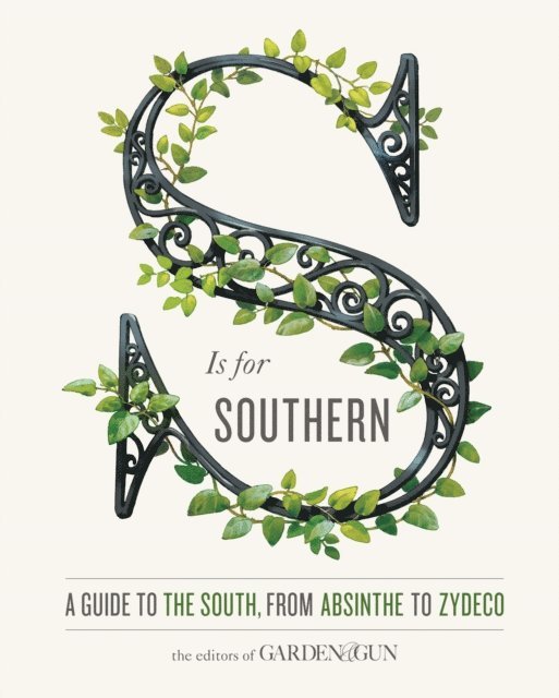 David DiBenedetto, Editors of Garden and Gun - S Is for Southern, E-bok