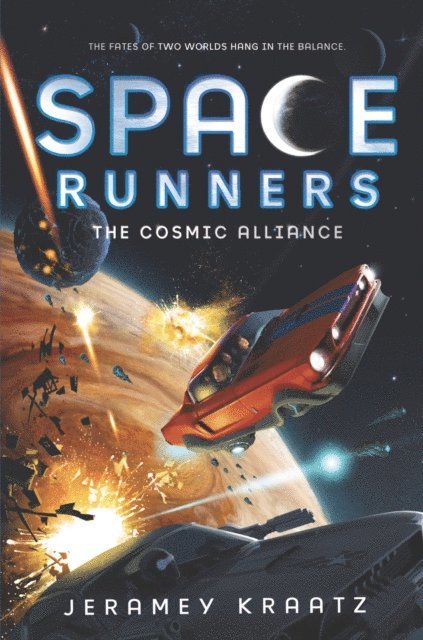 Jeramey Kraatz - Space Runners #3: The Cosmic Alliance, E-bok