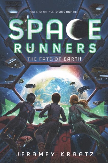 Jeramey Kraatz - Space Runners #4: The Fate of Earth, E-bok