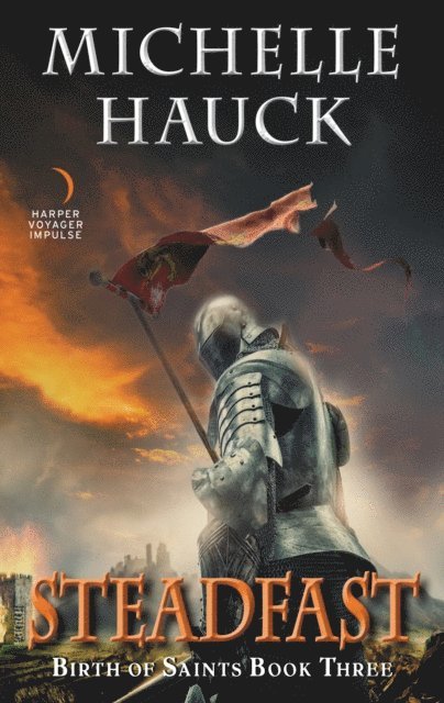 Michelle Hauck - Steadfast, E-bok