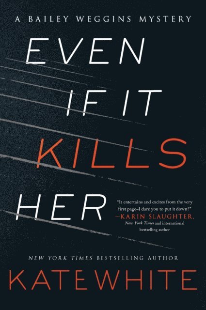 Kate White - Even If It Kills Her, E-bok
