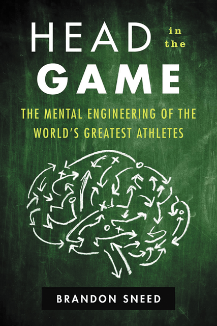 Brandon Sneed - Head in the Game, E-bok