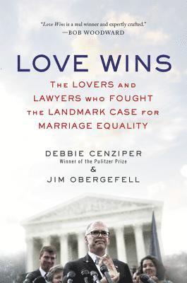 Debbie Cenziper, Jim Obergefell - Love Wins, Häftad