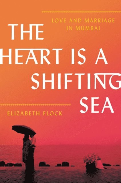 Elizabeth Flock - Heart Is a Shifting Sea, E-bok
