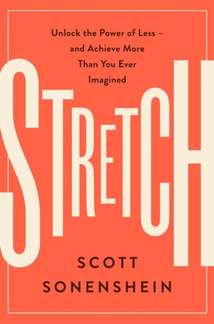 Scott Sonenshein - Stretch, E-bok