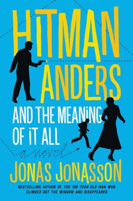 Rachel Willson-Broyles, Jonas Jonasson - Hitman Anders and the Meaning of It All, E-bok
