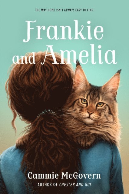 Cammie McGovern - Frankie and Amelia, E-bok