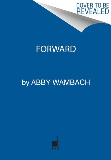 Abby Wambach - Forward, E-bok