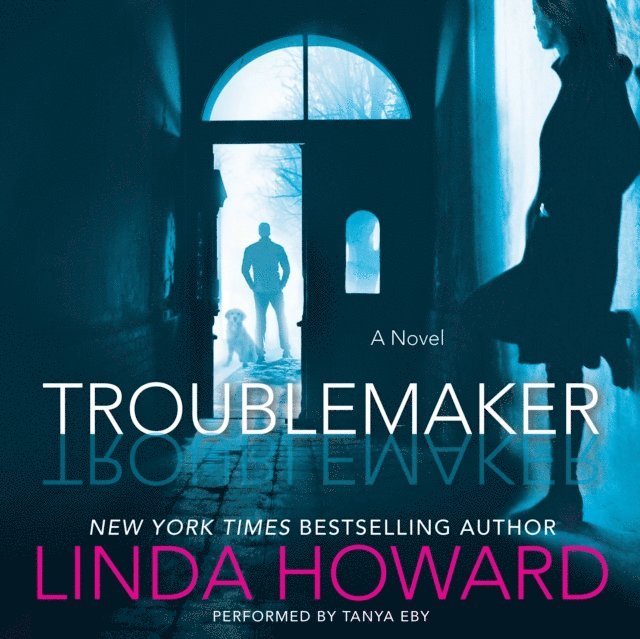 Linda Howard - Troublemaker, Ljudbok