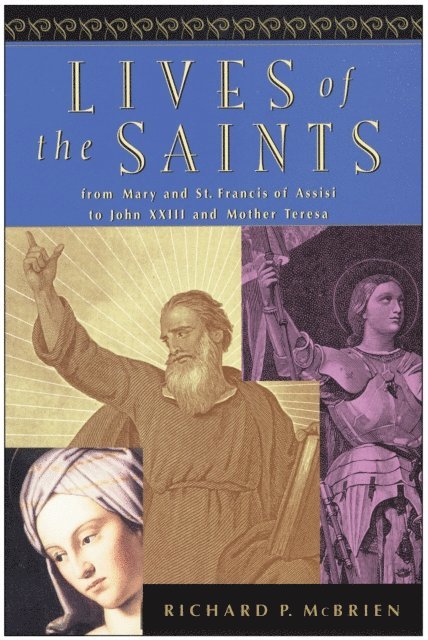 Richard P. McBrien - Lives of the Saints, E-bok