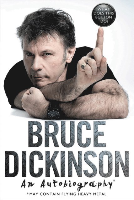 Bruce Dickinson - What Does This Button Do?, E-bok