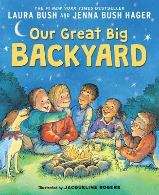 Laura Bush, Jenna Bush Hager - Our Great Big Backyard, Häftad. Tillgänglighet: Lägg i varukorg
