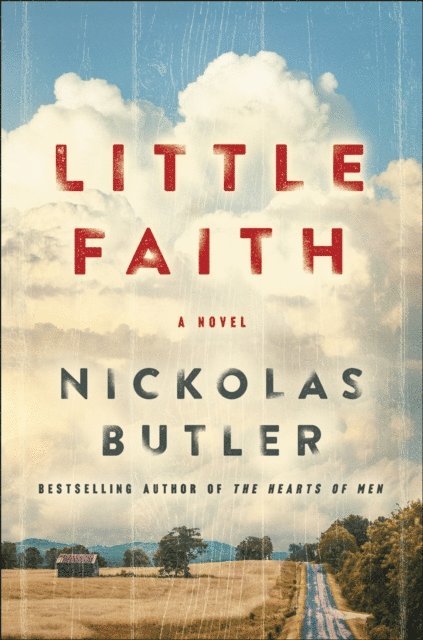 Nickolas Butler - Little Faith, E-bok