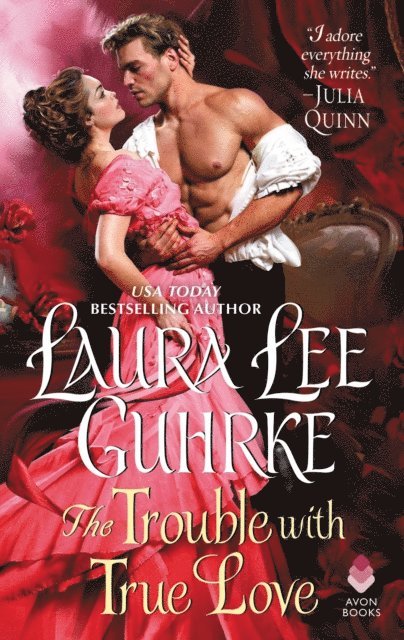 Laura Lee Guhrke - Trouble with True Love, E-bok
