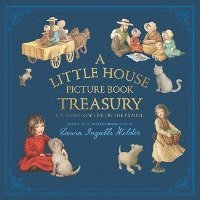 Little House Picture Book Treasury av Laura Ingalls Wilder