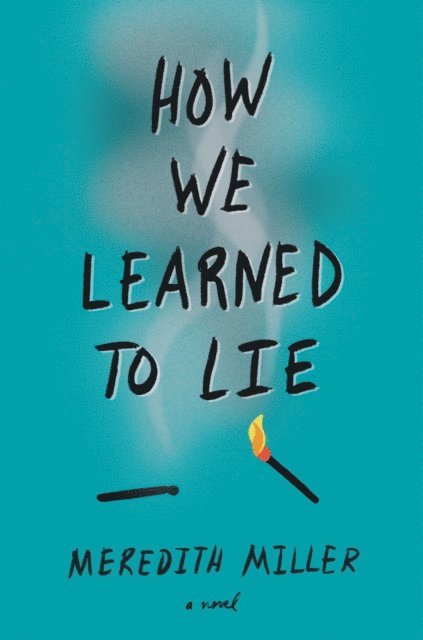Meredith Miller - How We Learned to Lie, E-bok. Tillgänglighet: Lägg i varukorg